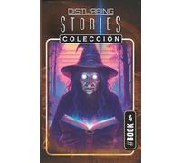 Disturbing Stories Colección: Libro 4