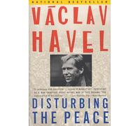Vaclav Havel Disturbing the Peace (Tascabile)