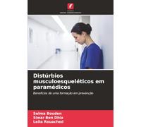 Distúrbios musculoesqueléticos em paramédicos: Benefícios de uma formação em prevenção