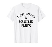 Disturbo borderline divertente di personalità Borderline Blues Maglietta