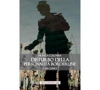 Disturbo della personalità borderline. Casi clinici