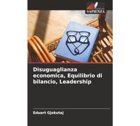 Disuguaglianza economica, Equilibrio di bilancio, Leadership