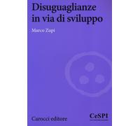 Disuguaglianze in via di sviluppo - Zupi Marco