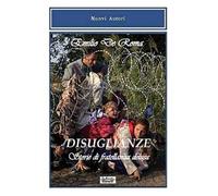 Disuguaglianze. Storie di fratellanza delusa