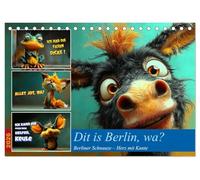 Dit is Berlin, wa? (Tischkalender 2026 DIN A5 quer), CALVENDO Monatskalender: Die Berliner Mundart, oft liebevoll als "Berliner Schnauze" bezeichnet, ... dem Brandenburger Dialekt hervorgegangen ist.