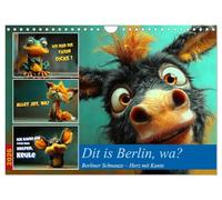 Dit is Berlin, wa? (Wandkalender 2026 DIN A4 quer), CALVENDO Monatskalender: Die Berliner Mundart, oft liebevoll als "Berliner Schnauze" bezeichnet, ... dem Brandenburger Dialekt hervorgegangen ist.