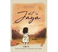 Dit is Jaya: Waar je thuiskomt, wat je mist, wat je loslaat