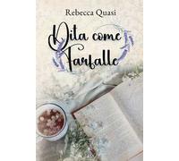 Dita come farfalle