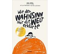 Dita Zipfel Rán Wie der Wahnsinn mir die Welt erklärte: Ausge (Copertina rigida)