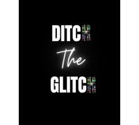 Ditch The Glitch: Teen's Coping Skills Guide - An Engaging Mindfulness Journal & Workbook: Brain-Based Wellness Toolkit