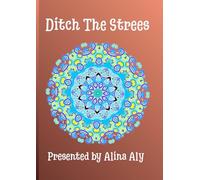 Ditch The Stress: Adult Coloring Pages