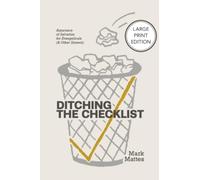Ditching the Checklist: Assurance of Salvation for Evangelicals (and Other Sinners)