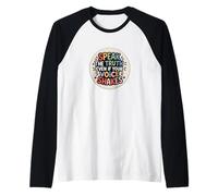 Dite la verità Anche Quando la Vostra Voce trema Maglia con Maniche Raglan