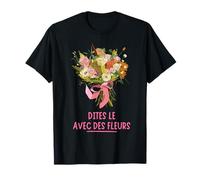 Dites Le avec des Fleurs Fleuriste Bouquet Composition Maglietta