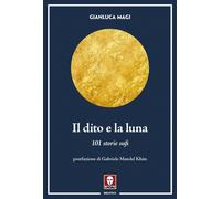 DITO E LA LUNA (IL) - Magi Gianluca - 2022 - Lindau