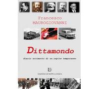 Dittamondo. Diario arcimatto di un... ospite temporaneo