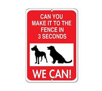 Diuangfoong Targa in alluminio con scritta "Can You Make It To The Fence In 3 Seconds We Can!", 15,2 x 30,5 cm