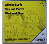 div. Künstler - BUSCH, WILHELM / MAX UND MORITZ / PLISCH UND PLUM / Kinder 2 / 1969 / Bildhülle / Polydor rotation # 2428 105 / Deutsche Pressung / 12" Vinyl Langspiel Schallplatte / Der "Klassiker" des echten deutschen Humors Peter Striebeck spricht. Hanns Haider spielt Gitarre. Wilhelm Busch zwinkert mit den Augen / die erfolgreichen originalaufnahmen / rotation / In Zusammenarbeit mit FUNK UHR /