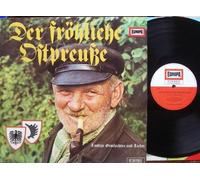 div. Künstler - Der fröhliche Ostpreuße / Lustige Geschichten und Lieder / Bildhülle mit ORIGINAL Firmen-Werbe-Innenhülle / EUROPA # E 317 / Deutsche Pressung / 12" Vinyl Langspiel Schallplatte / Es singen: Vera Brunschede, Heinz Tilsner und die "Elbinger Spatzen" / Es musizieren : Die "Lustigen Pillkaller" / Dazu ´schabbert: Heinz Wald