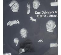 div. Künstler - Lernt Rheinisch mit Konrad Adenauer 1964 PHILIPS # S 48 034 L Ein Sprachkurs in sieben Lektionen für alle, die es ernst mit dem Kanzler meinen von Karl-Heinz Wocker und Claus Heinrich Meyer Sprecher: Konrad Adenauer,Hans Daniel und Karl-Heinz Wocker