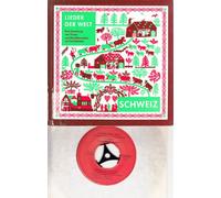 div. Künstler - LIEDER DER WELT / SCHWEIZ / BAND 9 / Eine Sammlung von Texten und Musikbeispielen auf Schallplatten / 1961 / gebundenes Buch mit 31 numerierten Seiten / # Wg 283 / Deutsche Pressung / 7" Vinyl Single Schallplatte / CHRISTIAN WEGNER VERLAG HAMBURG