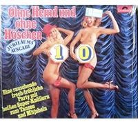 div. Künstler - Ohne Hemd und ohne Höschen, Folge 10 / Ringelpietz mit Anfassen 10. Jubiläumsparty / Eine rauschende frech-fröhliche Party mit heißen Super-Knüllern zum Tanzen und Mitjubeln / 1976 / Bildhülle / Polydor # 2371673 / Deutsche Pressung / 12" Vinyl Langspiel Schallplatte
