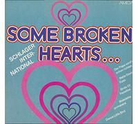 div. Künstler - SOME BROKEN HEARTS / SCHLAGER INTERNATIONAL / 1982 / Bildhülle mit bedruckter ORIGINAL Innenhülle / AMIGA # 8 55 976 / Deutsche Pressung / 12" Vinyl Langspiel Schallplatte / Familie Silly / Monika Hauff und Klaus-Dieter Henkler / Roland Neudert / Eva-Maria Pieckert / Hardy Fritsch / Maja Catrin Fritsche / Petra Ziegler / Cantus-Chor / Frank Schöbel