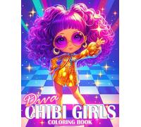 Diva Chibi Girls Coloring Book: Runway Dreams Coloring Pages Featuring Y2K Glam Looks Illustrations for Young Adults and Teens Mindfulness and Relaxing Creativity