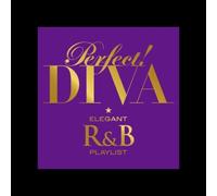 Diva - Elegant - Perfect! Diva - Elegant R&B Play List