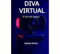 DIVA VIRTUAL: El eco del espejo
