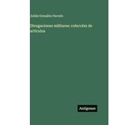 Divagaciones militares: colección de artículos