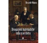 Divagazioni matematiche sulla scacchiera