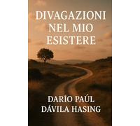 Divagazioni Nel Mio Esistere