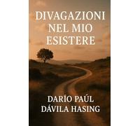Divagazioni Nel Mio Esistere