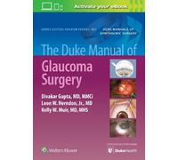 Divakar Gupta Kelly Muir Leon Hern The Duke Manual of Glaucoma Surg (Tascabile)