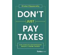 Divakar Vijayasarathy Don't Just Pay Taxes (Copertina rigida)