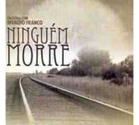 Divaldo Franco - CD Ninguém Morre "CD DUPLO" (audiobook)