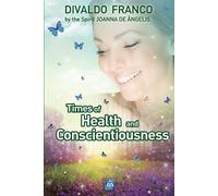 Divaldo Pereira Franco Joanna de Ân Times of Health and Conscientiou (Tascabile)