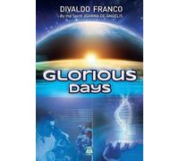 Divaldo Pereira Franco Joanna de Ângelis Glorious Days (Tascabile)