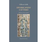 Divaricando l'attimo - [Book Editore]