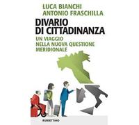 Divario di cittadinanza. Un viaggio nella nuova questione meridionale