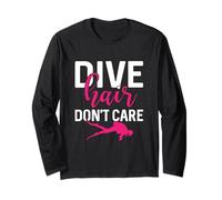 Dive Hair Don't Care Divertente Immersioni subacquee Dive Diver Donne Maglia a Manica