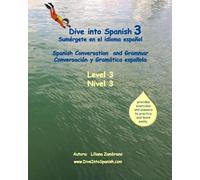 Dive Into Spanish 3 (Tascabile) Dive Into Spanish