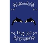 Dive Log book: Diving Logbook | Scuba Diving Journal | PADI Diver's Log Book | Dive Journal | Notebook | Planner | Diary log-book | 6x9 inches | 120 pages