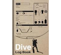 Dive Log Book: The Ultimate Scuba Diving Logbook | Imperial & Metric Units- Track & Record 100+ Dives.