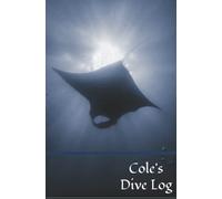 Dive Log: Customized and Personalized SCUBA Dive Log Book