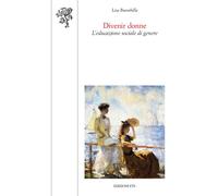 Divenir donne. L'educazione sociale di genere - AA.VV.