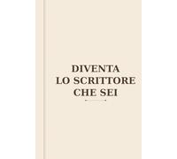 Diventa lo scrittore che sei