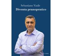 Diventa pranopratico - Vasile Sebastiano