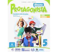 Diventa protagonista. Area storico-geografica. Per la 5ª classe elementare (Vol. 2)